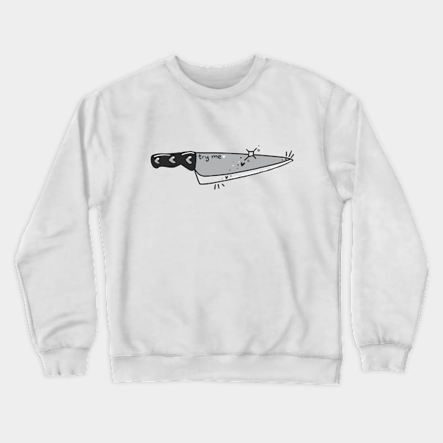 Try me greyscale Crewneck Sweatshirt by Maxineart